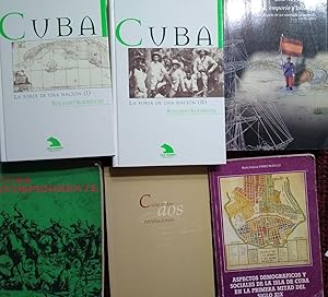 CUBA , EMPORIO Y COLONIA La disputa de un mercado interferido (1878-1895) + CUBA ENTRE DOS REVOLU...