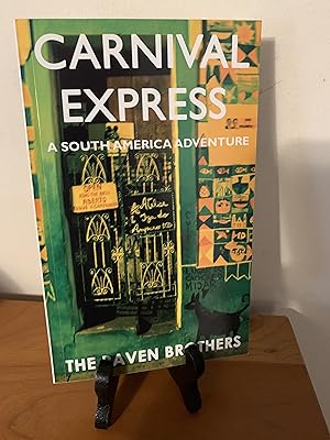 Imagen del vendedor de Carnival Express: A South America Adventure a la venta por Hopkins Books