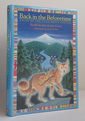 Back in the Beforetime : Tales of the California Indians