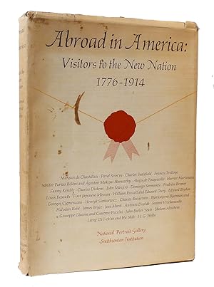 Seller image for ABROAD IN AMERICA: VISITORS TO THE NEW NATION, 1776-1914 for sale by Rare Book Cellar