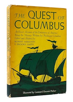 Bild des Verkufers fr THE QUEST OF COLUMBUS An Exact Account of the Discovery of America Being the History Written by Ferdinand Columbus zum Verkauf von Rare Book Cellar