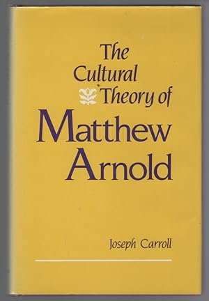 Seller image for The Cultural Theory of Matthew Arnold for sale by Turn-The-Page Books