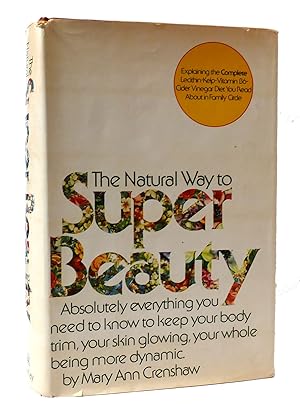 Seller image for THE NATURAL WAY TO SUPER BEAUTY for sale by Rare Book Cellar