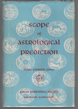 Imagen del vendedor de The Scope of Astrological Prediction: An Introduction to the Dynamic Horoscopy a la venta por Turn-The-Page Books