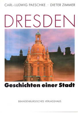 Dresden. Geschichten einer Stadt.