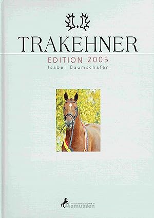 Trakehner Edition 2005.