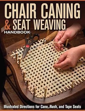 Imagen del vendedor de Chair Caning & Seat Weaving Handbook (Paperback) a la venta por Grand Eagle Retail