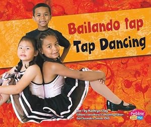 Immagine del venditore per Bailando tap/Tap Dancing (Hardcover) venduto da Grand Eagle Retail