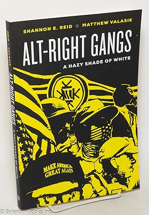 Alt-right gangs; a hazy shade of white