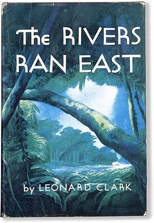 Seller image for The Rivers Ran East for sale by Lorne Bair Rare Books, ABAA