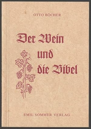 Der Wein und die Bibel.