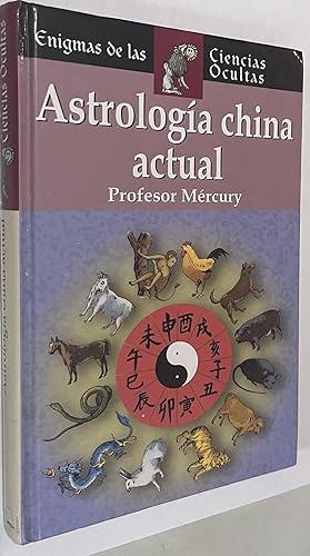 Image du vendeur pour Astrologia china actual (Enigmas de las ciencias ocultas series) mis en vente par Once Upon A Time