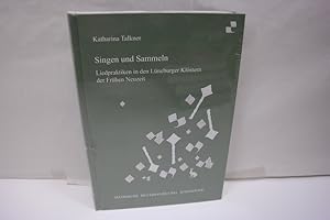 Image du vendeur pour Singen und Sammeln: Liedpraktiken in Lneburger Klstern der Frhen Neuzeit (= Quellen und Darstellungen zur Geschichte Niedersachsens, Band 134) mis en vente par Antiquariat Wilder - Preise inkl. MwSt.