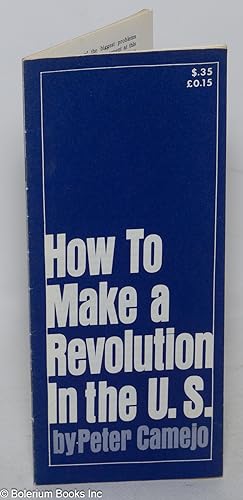 Image du vendeur pour How to make a revolution in the U.S.: a speech mis en vente par Bolerium Books Inc.