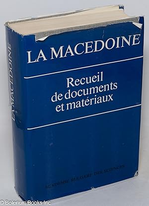 La Macedoine; Recueil de documents et materiaux