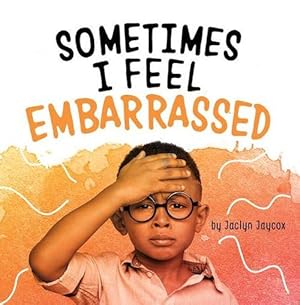 Imagen del vendedor de Sometimes I Feel Embarrassed (Paperback) a la venta por Grand Eagle Retail