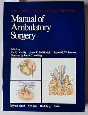 Seller image for Manual of Ambulatory Surgery = Comprehensive Manuals of Surgical Specialties. 270 illustrations. for sale by Versandantiquariat Kerstin Daras