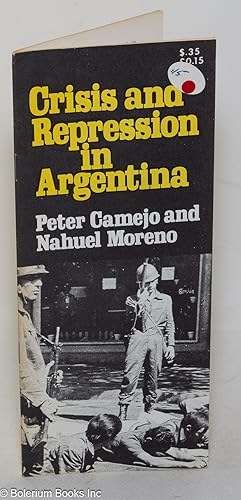 Image du vendeur pour Crisis and repression in Argentina mis en vente par Bolerium Books Inc.