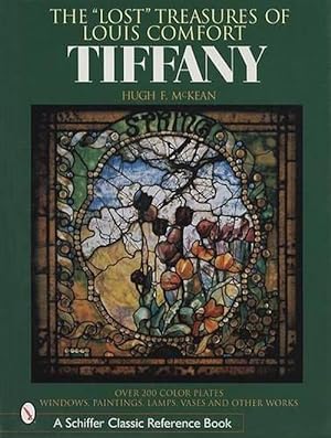 Image du vendeur pour The "Lost" Treasures of Louis Comfort Tiffany (Hardcover) mis en vente par Grand Eagle Retail