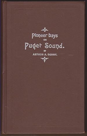 Seller image for PIONEER DAYS ON PUGET SOUND (INSCRIBED BY THE AUTHOR) for sale by Easton's Books, Inc.