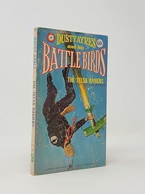 The Telsa Raiders - Dusty Ayres and His Battle Birds, Book No. 4