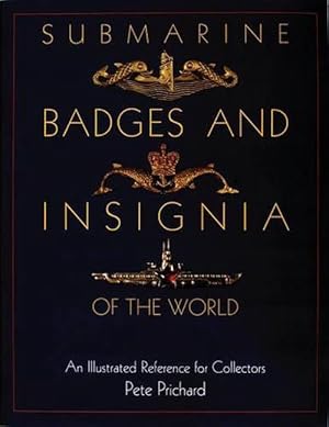 Image du vendeur pour Submarine Badges and Insignia of the World (Hardcover) mis en vente par Grand Eagle Retail