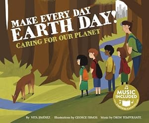 Seller image for Make Every Day Earth Day!: Caring for Our Planet (Me, My Friends, My Community: Caring for Our Planet) (Paperback) for sale by Grand Eagle Retail