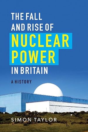 Seller image for The Fall and Rise of Nuclear Power in Britain (Paperback) for sale by Grand Eagle Retail