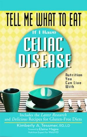 Image du vendeur pour Tell Me What to Eat If I Have Celiac Disease (Paperback) mis en vente par Grand Eagle Retail