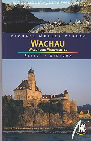 Wachau, Wald- und Weinviertel.