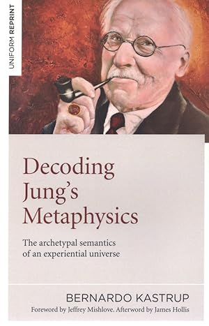 Decoding Jung's Metaphysics: The Archetypal Semantics of an Experiential Universe