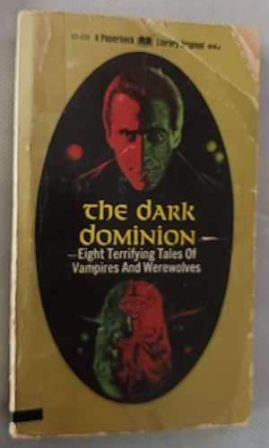 The Dark Dominion: Eight Terrifying Tales of Vampires and Werewolves