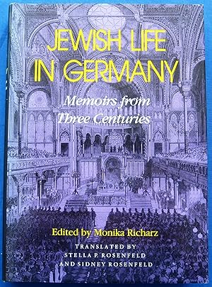 JEWISH LIFE IN GERMANY - Memoirs from Three Centuries