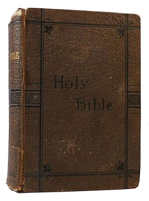 HOLY BIBLE CONTAINING THE OLD AND NEW TESTAMENT