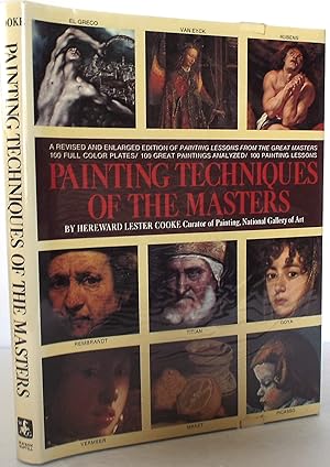 Painting Techniques of the Masters: Painting Lessons From the Great Masters, Revised and Enlarged...