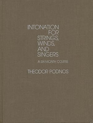 Intonation for strings, winds, and singers : a six-month course