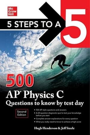 Seller image for 5 Steps to a 5: 500 AP Physics C Questions to Know by Test Day, Second Edition (Paperback) for sale by Grand Eagle Retail