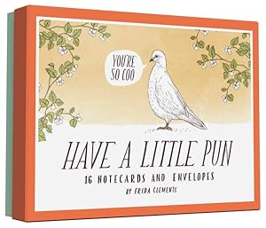Seller image for Have a Little Pun : 16 Notecards and Envelopes for sale by GreatBookPricesUK