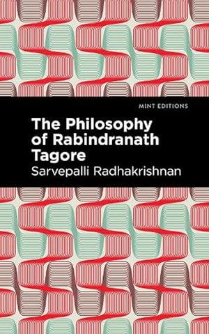 Seller image for The Philosophy of Rabindranath Tagore (Paperback) for sale by Grand Eagle Retail