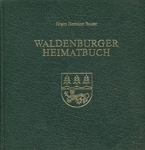 Waldenburger Heimatbuch aus d. Ortsgeschichte von Waldenburg u. Obersteinbach, Sailach