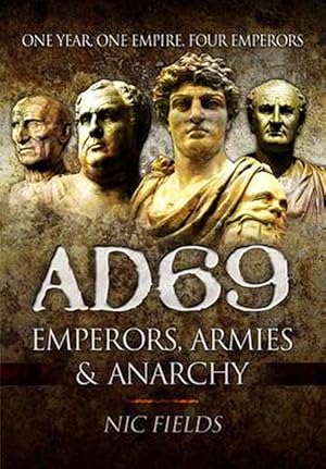 Immagine del venditore per AD69: Emperors, Armies and Anarchy (Hardcover) venduto da Grand Eagle Retail