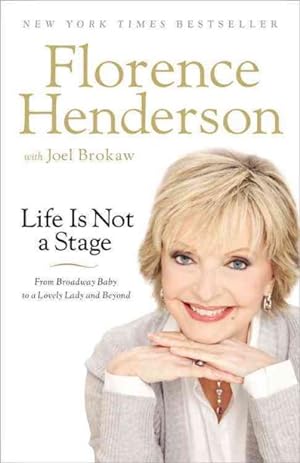 Immagine del venditore per Life Is Not a Stage : From Broadway Baby to a Lovely Lady and Beyond venduto da GreatBookPricesUK