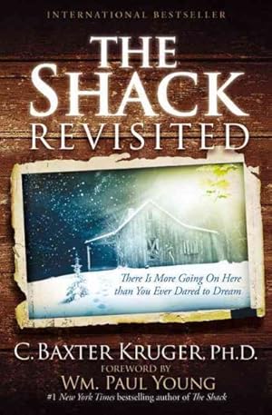 Seller image for Shack Revisited : There Is More Going on Here Than You Ever Dared to Dream for sale by GreatBookPricesUK