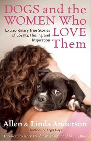 Imagen del vendedor de Dogs and the Women Who Love Them (Paperback) a la venta por Grand Eagle Retail
