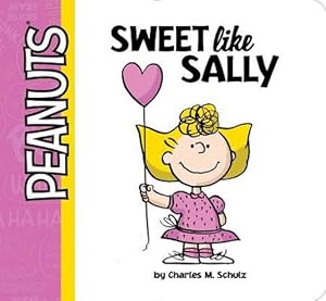 Imagen del vendedor de Sweet Like Sally (Board Book) a la venta por Grand Eagle Retail