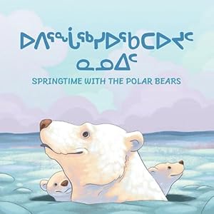 Seller image for Springtime with the Polar Bears (Paperback) for sale by Grand Eagle Retail