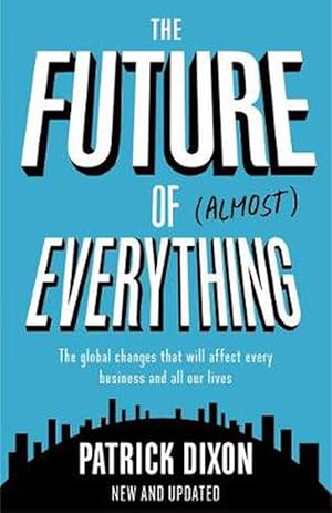 Seller image for Future of Almost Everything (Paperback) for sale by Grand Eagle Retail