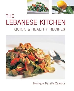 Seller image for The Lebanese Kitchen: Quick & Healthy Recipes (Hardcover) for sale by Grand Eagle Retail