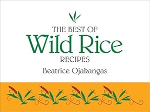 Image du vendeur pour The Best of Wild Rice Recipes (Spiral) mis en vente par Grand Eagle Retail