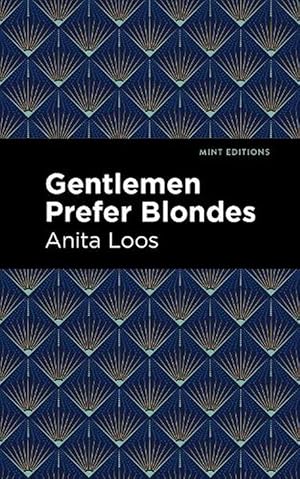 Image du vendeur pour Gentlemen Prefer Blondes (Paperback) mis en vente par Grand Eagle Retail